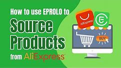 How to Dropship from AliExpress with EPROLO