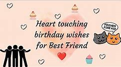 Heart touching birthday wishes for Best Friend♥️#happybirthday #bestfriend #birthday #birthdaywishes
