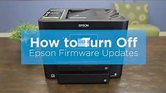 How to Turn Off Epson Firmware Updates