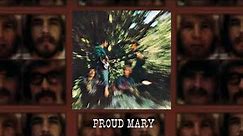 Creedence Clearwater Revival - Proud Mary (Official Audio)