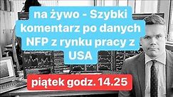 💥Szybki Komentarz Do Danych NFP z Rynku Pracy z USA💥