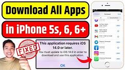 This Application Requires iOS 14.0 or Later 100% Fixed | Download Latest Apps in iPhone 5s, 6, 6+