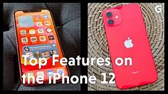 The iPhone 12's Top 5 Features