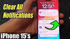 iPhone 15/15 Pro Max: How to Clear All Notifications