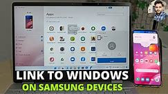 Samsung Galaxy Devices: Link To Windows Full Guide