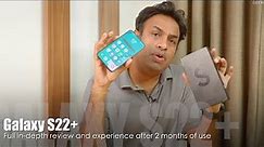 Samsung Galaxy S22+ Real World Review after 2 Months Use