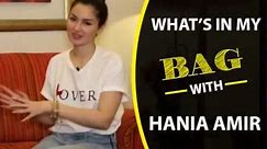 "What's In My Bag" with Hania Amir | FHM Pakistan