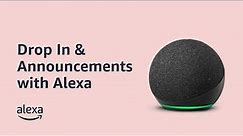 Try Drop In and Announcements with Alexa | Tips & Tricks | Amazon Echo