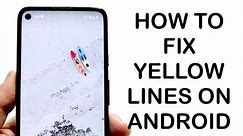 How To FIX Yellow Screen On Android Phone! (2024)