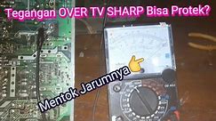 Tegangan PSU Over Mesin TV SHARP Protek gagal ON