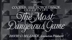 The Most Dangerous Game (1932) [Adventure] [Horror]