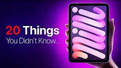 iPad mini 6 – 20 Things You DIDN'T Know!