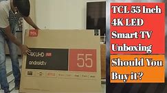 TCL 55 inch 4K UHD Android Smart TV Unboxing | TCL 4K HDR TV Android 9 Review