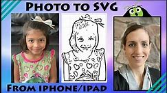 How to make a photo into an SVG from your iphone/ipad for Free