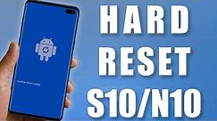 How To Soft & Hard Reset Samsung Galaxy S10/S10+/5G/Note 10/10 Plus/N9/S9/S8 to Factory Settings