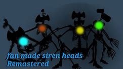Fan Made Siren Heads (Remastered)