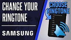 How to Change Your Ringtone on Samsung Phone