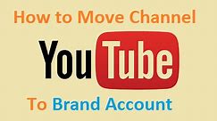 How to move YouTube Videos to another channel