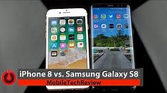iPhone 8 vs. Samsung Galaxy S8 Comparison Smackdown