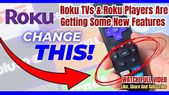 Roku TVs & Roku Players Are Getting Some New Features