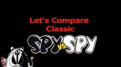 Let's Compare ( Spy Vs. Spy )