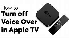 How to Turn off Voice Over in Apple TV