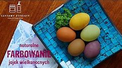 Barwisz jajka na Wielkanoc? Używaj naturalnych barwników!