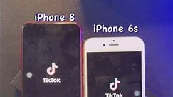 iPhone 6s vs iPhone 8 open tiktok
