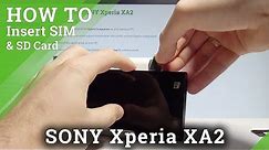 How to Insert SIM & SD on SONY Xperia XA2 - Set Up SIM and SD |HardReset.Info