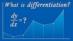 What is the meaning of differentiation?