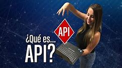 ¿Qué es API?