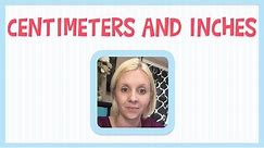 Centimeters and Inches - Measuring Length | Math for 2nd Grade | Kids Academy