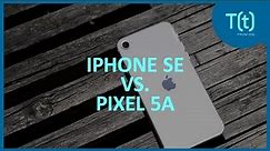 How the iPhone SE compares to the Pixel 5a