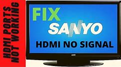 SANYO TV HDMI NO SIGNAL || HDMI NO SIGNAL ON TV