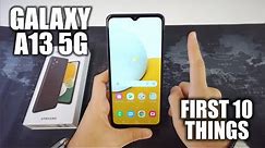 Samsung Galaxy A13 5G - First 10 Things To Do!