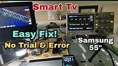 How to Fix Samsung 55"smart tv/No Display/No Picture/Troubleshooting Guide for Led Tv Repair