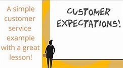 Customer Service: Exceeding Customers' Expectations