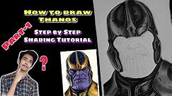 How to draw Thanos (Avengers: Infinity War) Part 1 | Step by Step Shading Tutorial for beginners