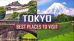 BEST Places To Visit In TOKYO: 3-Day Travel Guide
