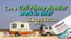Can a Cell Phone Booster work in this? More tests on the HiBoost