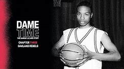 DAME TIME: The Damian Lillard Story | Chapter 3: Oakland Rebels