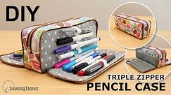 DIY Triple Zipper Pencil Case | Large capacity stationery pouch Tutorial [sewingtimes]