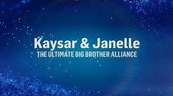Kaysar And Janelle: The Ultimate Big Brother Alliance