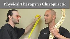 Chiropractic vs Physical Therapy