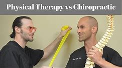 Chiropractic vs Physical Therapy