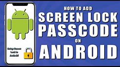 How to add screen lock passcode on android (2024)