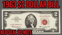 1963 Red Seal $2 Dollar Bill Complete Guide - How Much Is It Worth And Why?