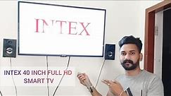 intex 40 inch full hd smart led tv unboxing and review under 2,0000