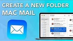 How to Create New Folder in Mac Mail - Updated Tutorial 2022/23