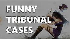 FUNNY TRIBUNAL CASES